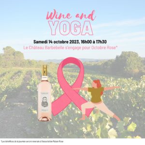 Octobre Rose au Château Barbebelle : évènement Wine & Yoga
